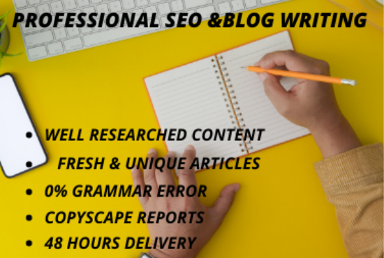 I will write 1500 Words high quality blogs, SEO articles, and website content