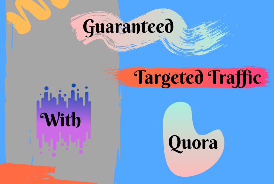 Guaranteed targeted traffic with 43 Quora answer