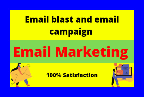 I will send bulk email marketing , email blast and email campaign