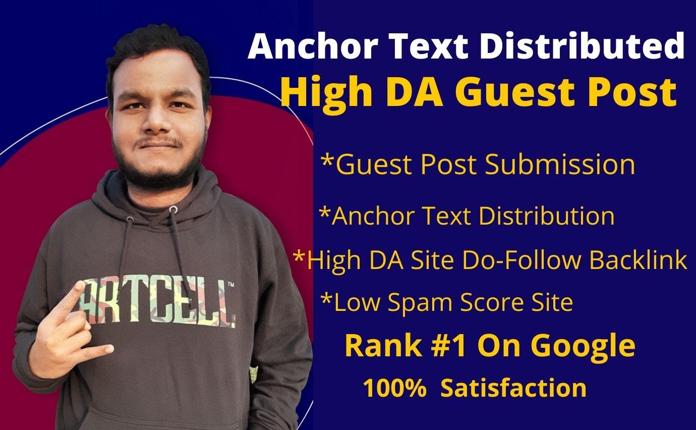 I will do anchor text distributed high DA guest post link building, Rank #1 on Google