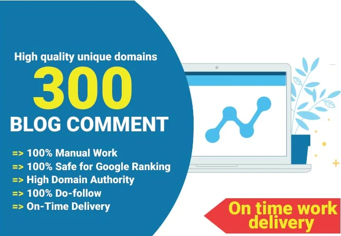 I will create 300 do follow quality blog comment