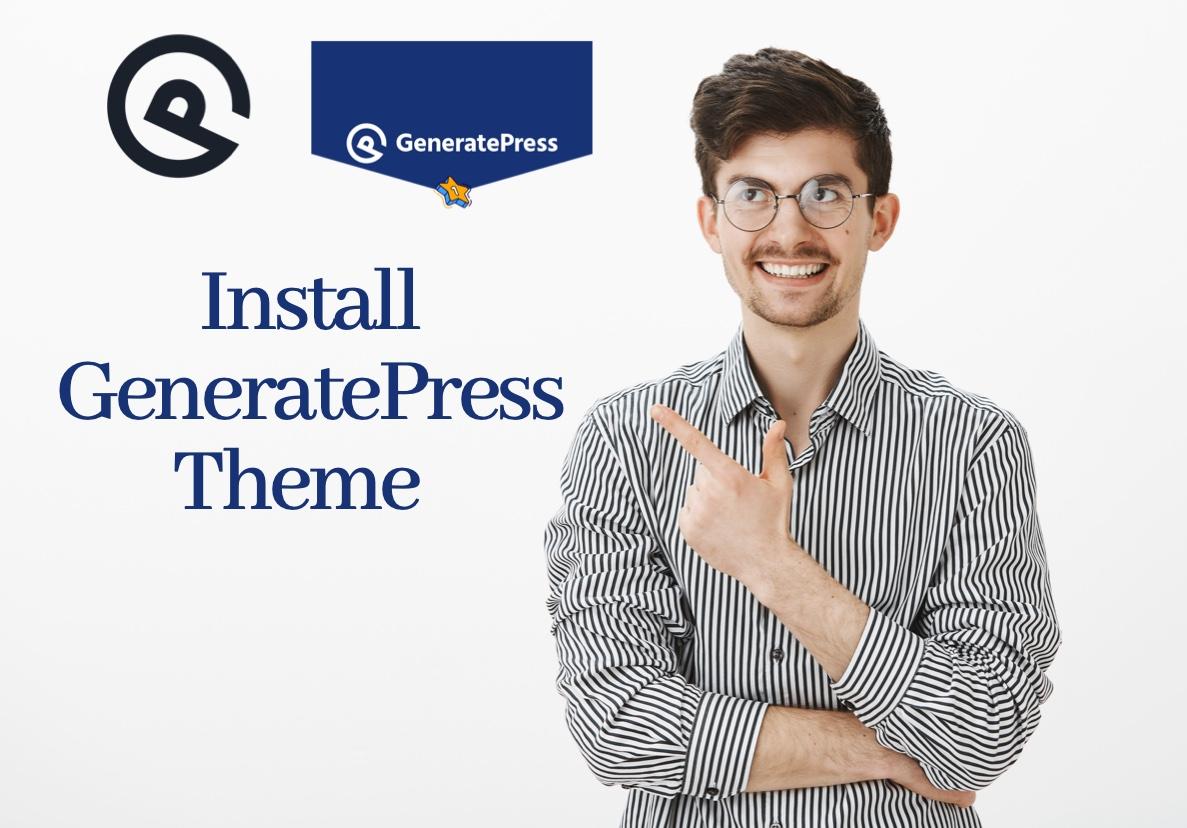 I will install premium Generatepress Theme with License keys