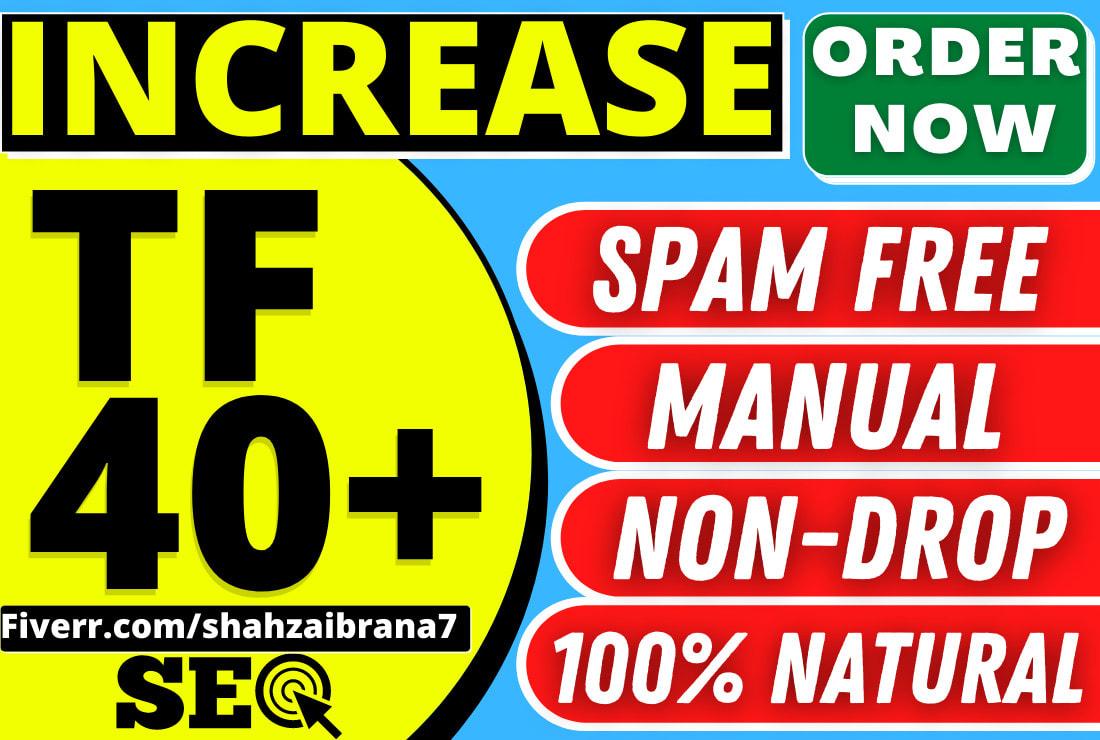 I will increase the trust flow tf 40 plus 