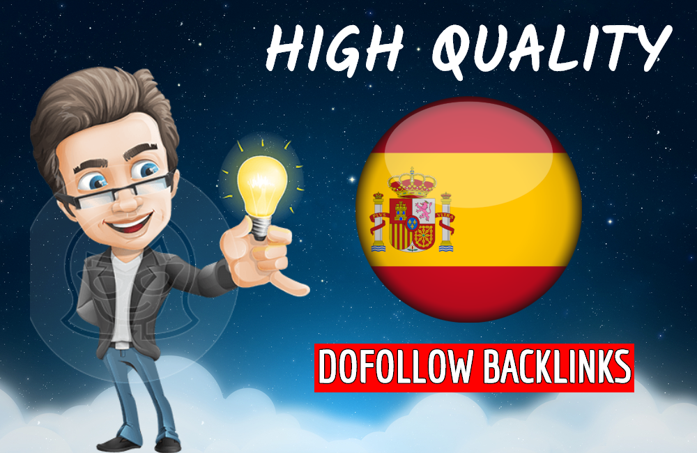 I will build high quality dofollow spanish backlinks for spain local seo
