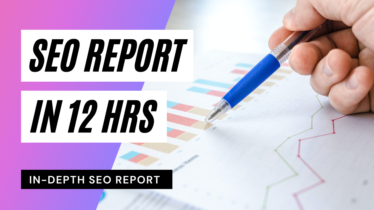 In-Depth SEO Report Of Your Website 