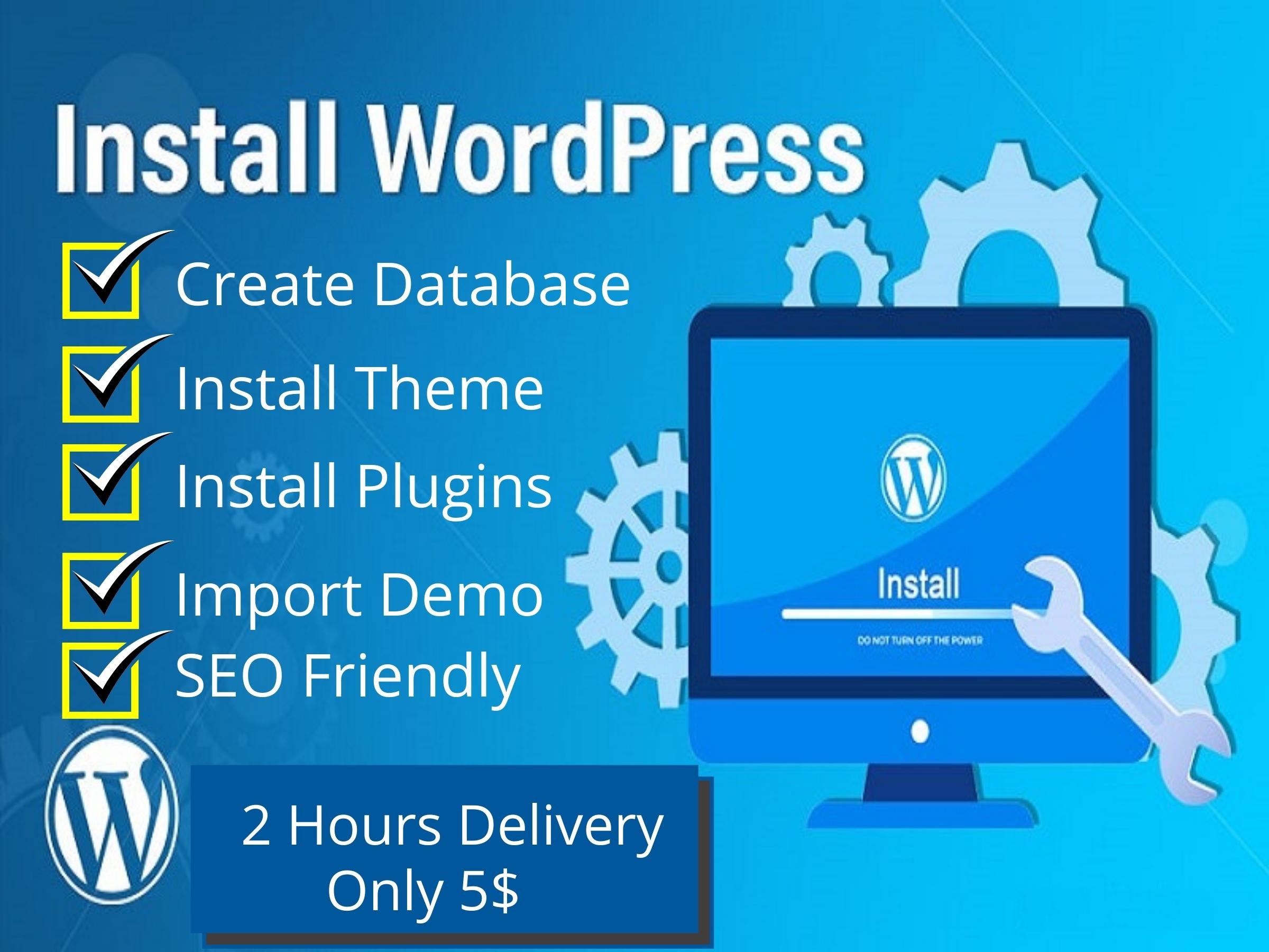 I will install WordPress, setup theme, plugin, demo import, and customization.