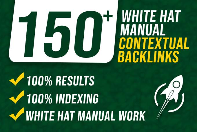 I will do 150+ contextual dofollow high quality backlinks white hat seo