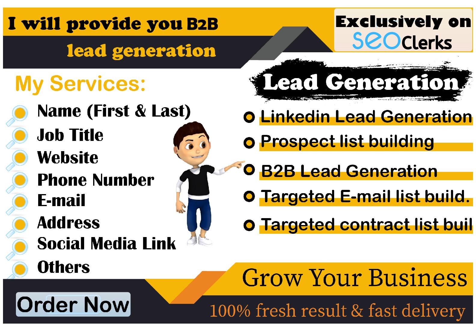 I will provide B2B lead generation and valid information