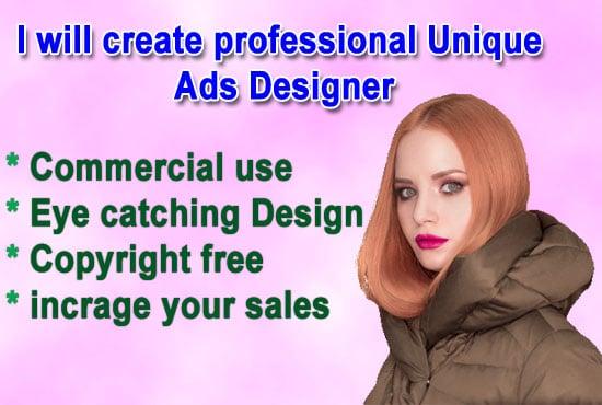 I will Create professional unique Ads designer