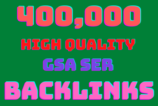 I will make 400k GSA highly verified backlinks your website Rangking on google