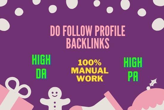 I will manually create 30 high authority do follow profile backlink .
