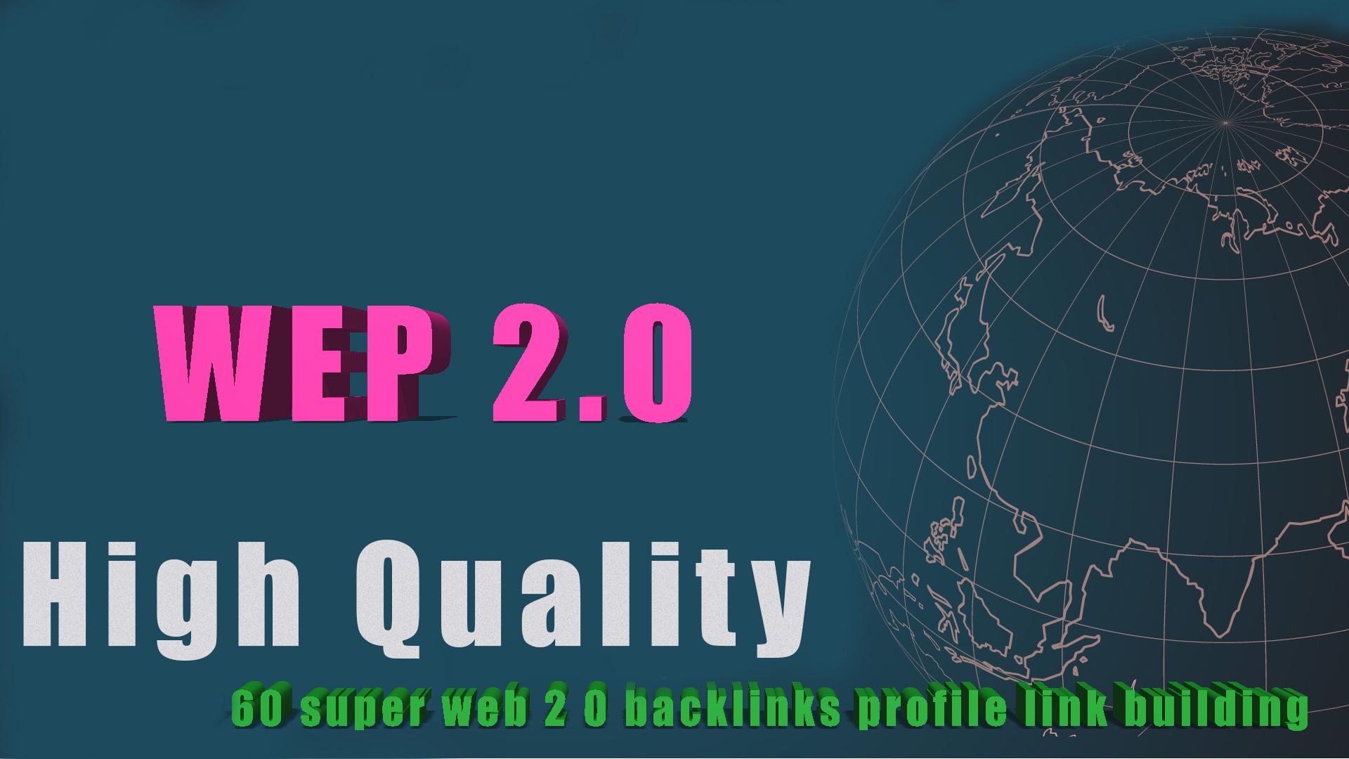 High quality 60 super web 2 0 backlinks profile link building