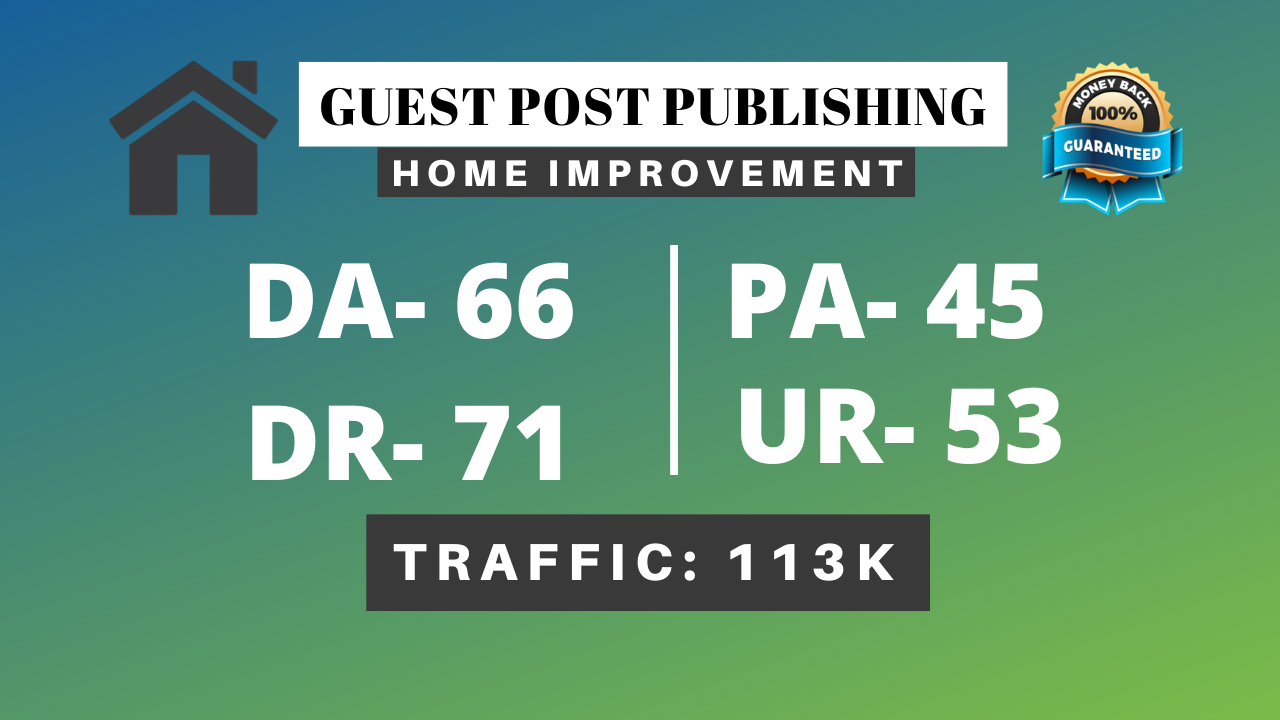I will do home improvement guest post high DR 71 with dofollow backlinks