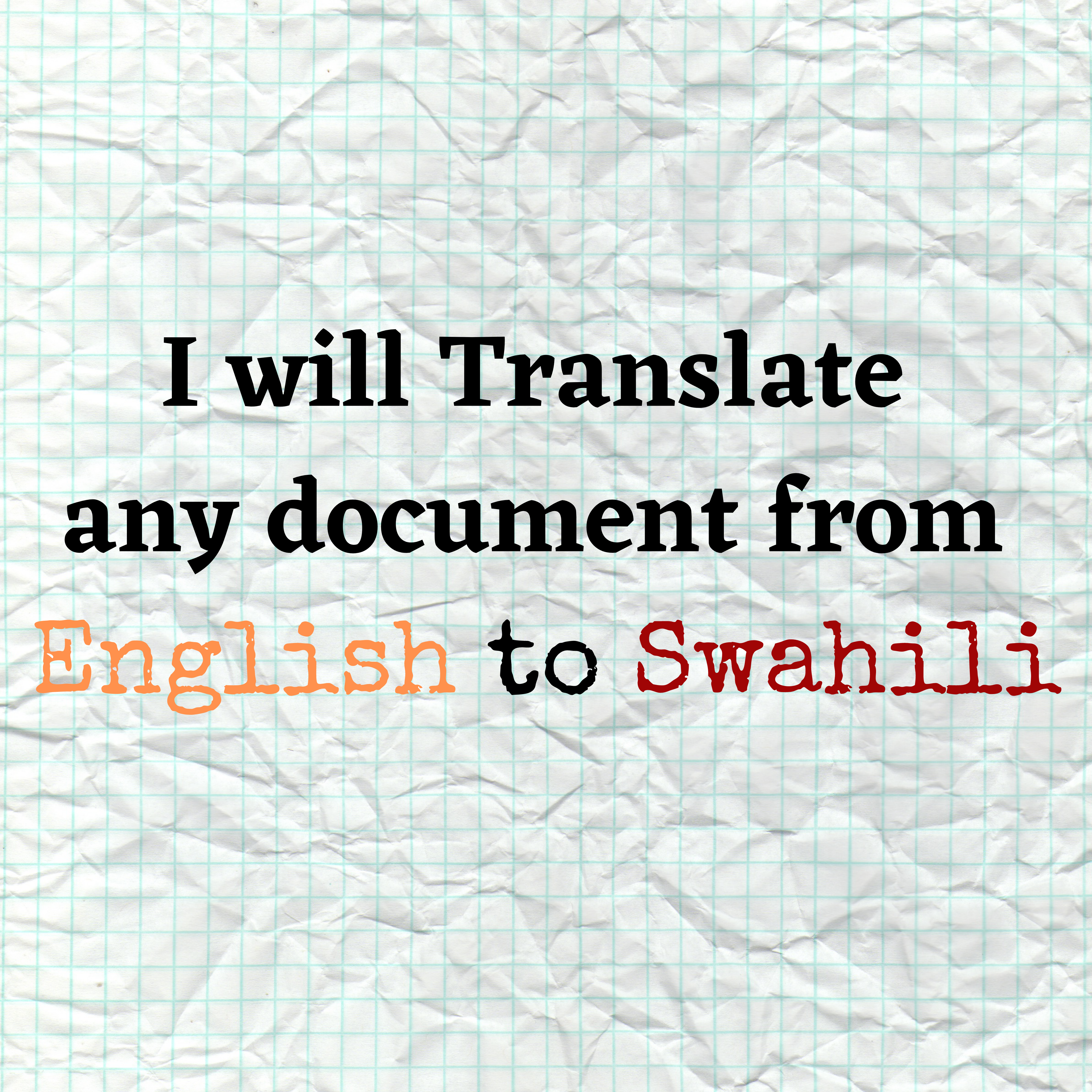 I will translate any document from English to Swahili 