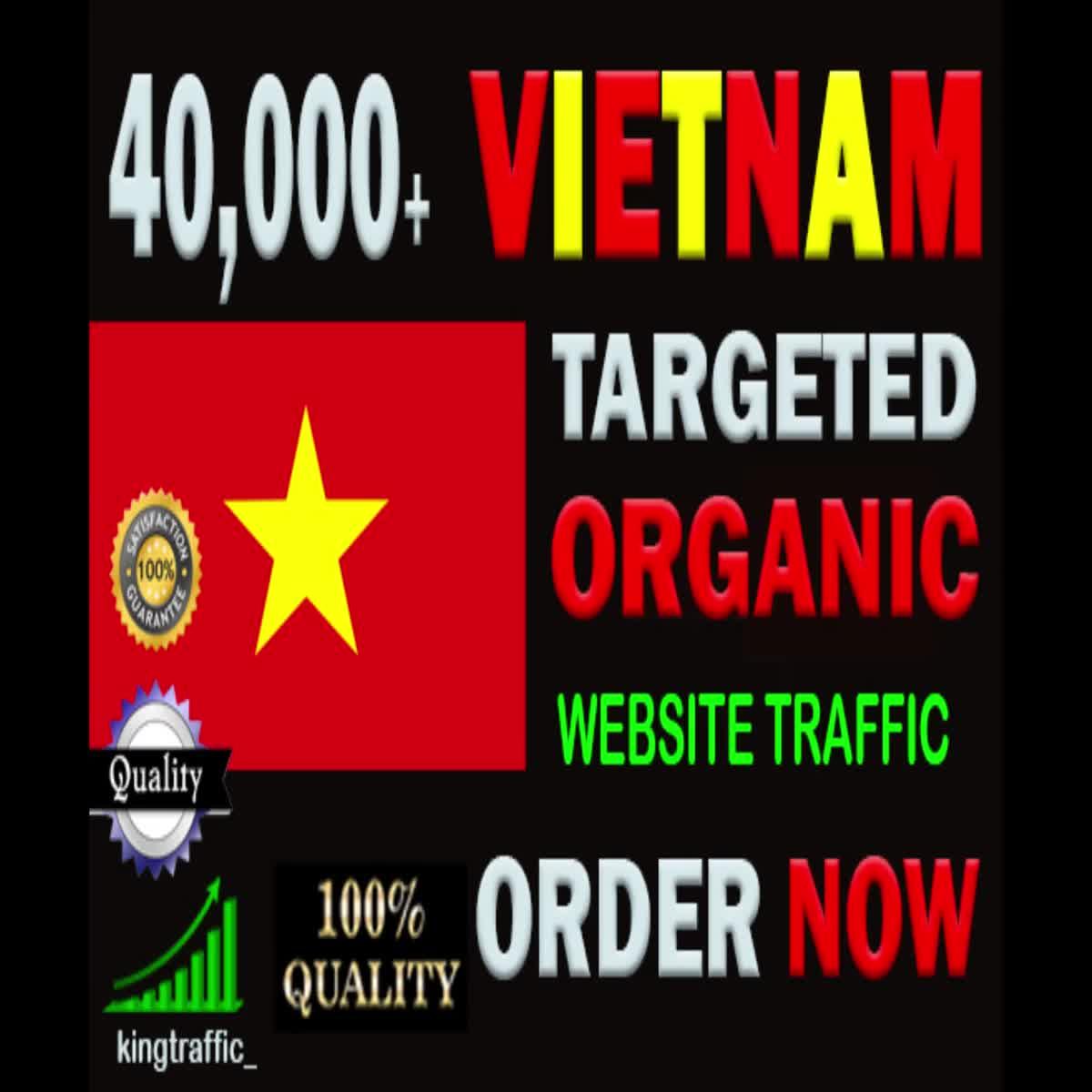 40,000 High Quality Vietnam web visitors real targeted Genuine Organic web traffic from Vietnam