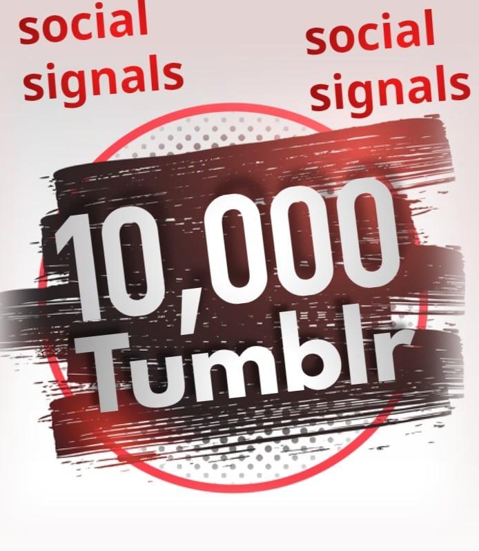 10,000 Tumblr Social Signals From 1 Social Media SEO Ranking