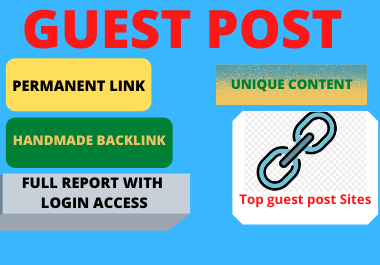 Write and publish 10 guest posts on high DA websites DA 90 plus contextual permanent backlinks 