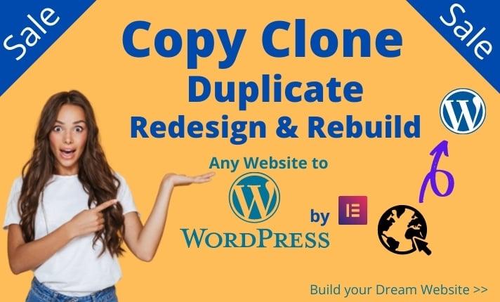 I will copy, clone, duplicate, redesign any website to WordPress by using elementor