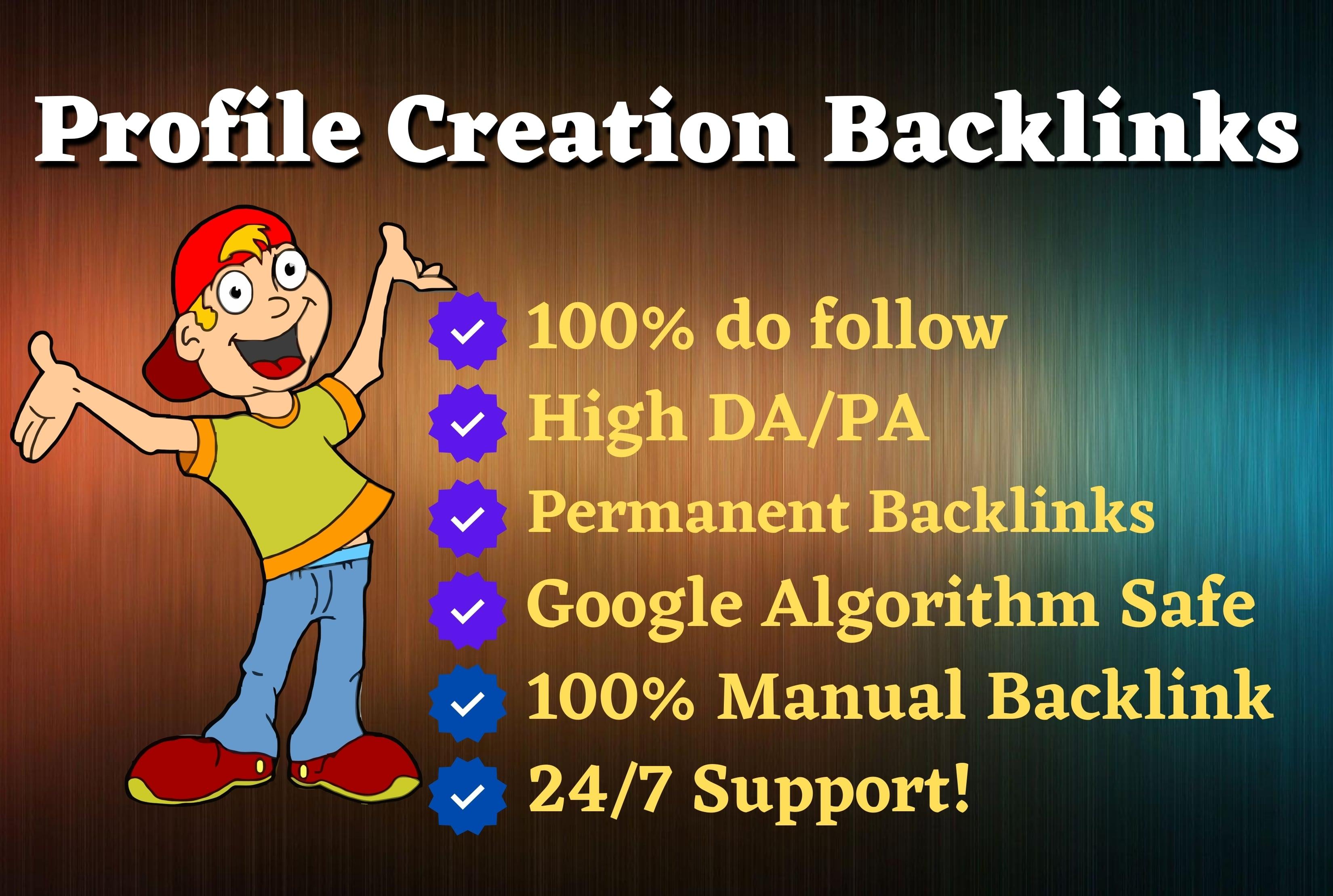I will give HQ 50 do-follow profile creation backlinks on high DA PA sites