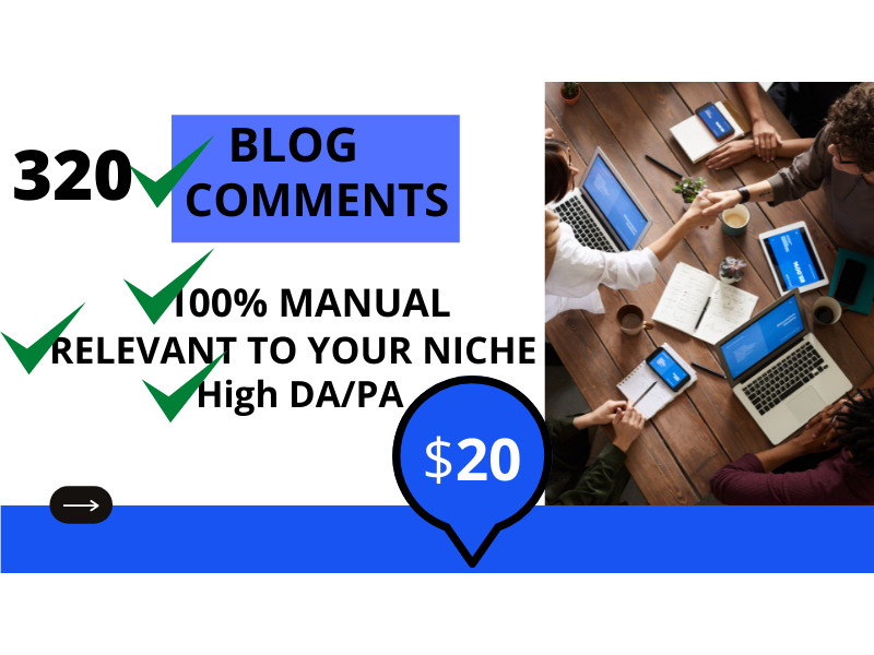 I will make 320 do follow manually created amazing blog comments or post comments backlinks 