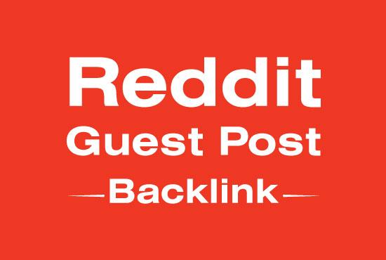 Write And Publish 10 Guest Post On Reddit with a contextual link