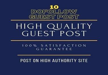 I will sale 10 HQ guest post Seo Backlink with Dofollow link & all sites DA 50 plus