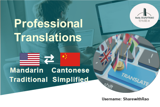 I will do Translation in English, Chinese, Mandarin, Simplified, traditional, Cantonese