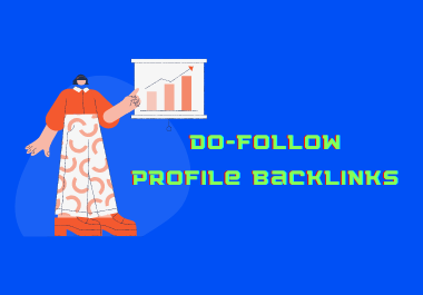 I'll Manually Generate High Authority 100 Dofollow profile backlinks.