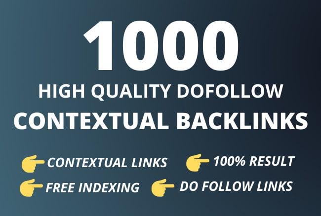 I will build 1000 high quality contextual backlinks