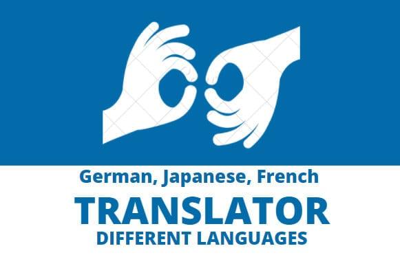 I will translate from or to English, german, french, japanese
