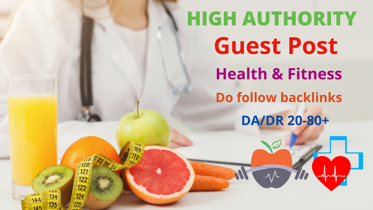 I will do high da guest post on health and fitness blog