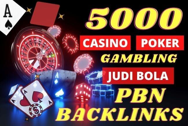 Build 5000 CASINO, POKER, GAMBLING, JUDI BOLA Backlinks for ranking