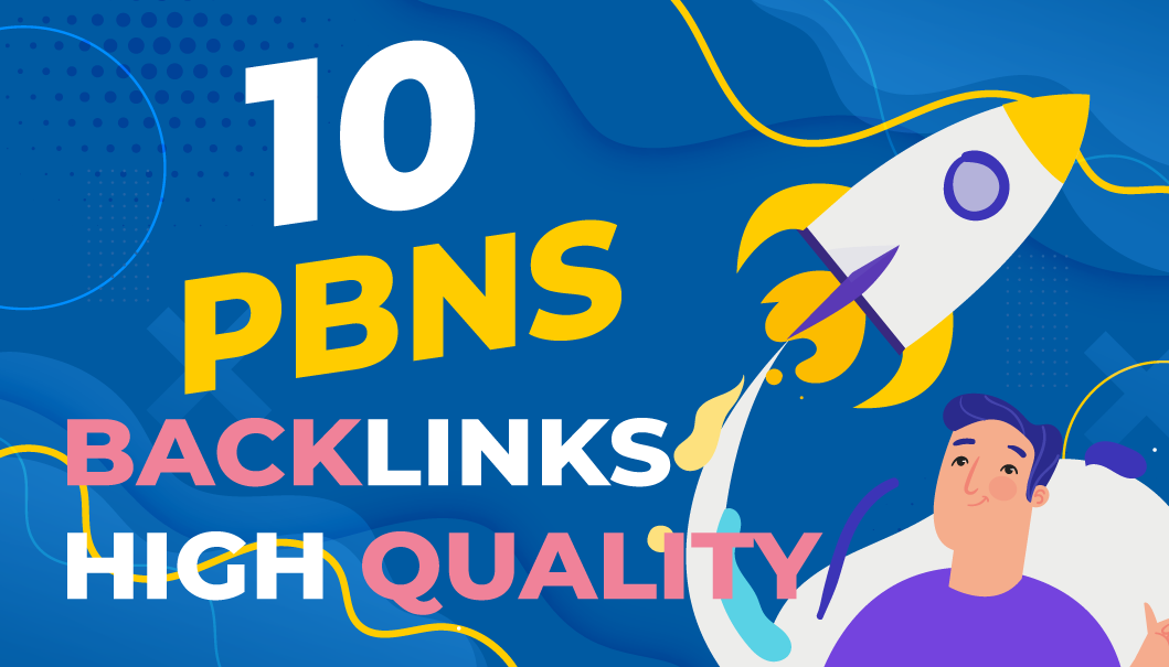 Manually Create DA 30+ TOP NOTCH, 10 PBNS High Quality Backlinks .
