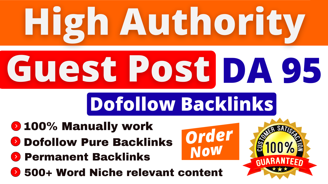 I Will Do High Authority SEO DoFollow Guest Posts Backlinks on DA 95 Boost Your Website Rankings