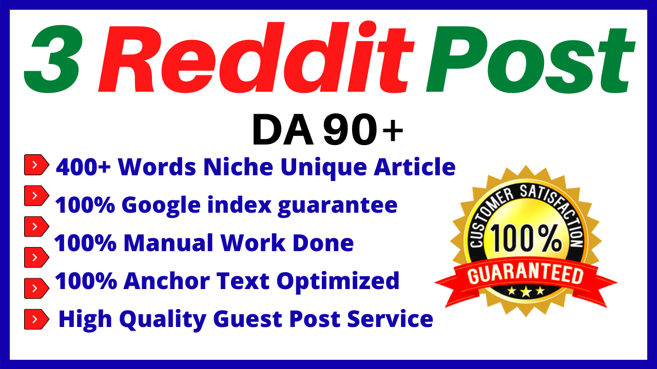 Write and Publish 3 Reddit Guest Posts DA 90+ High Quality Backlinks