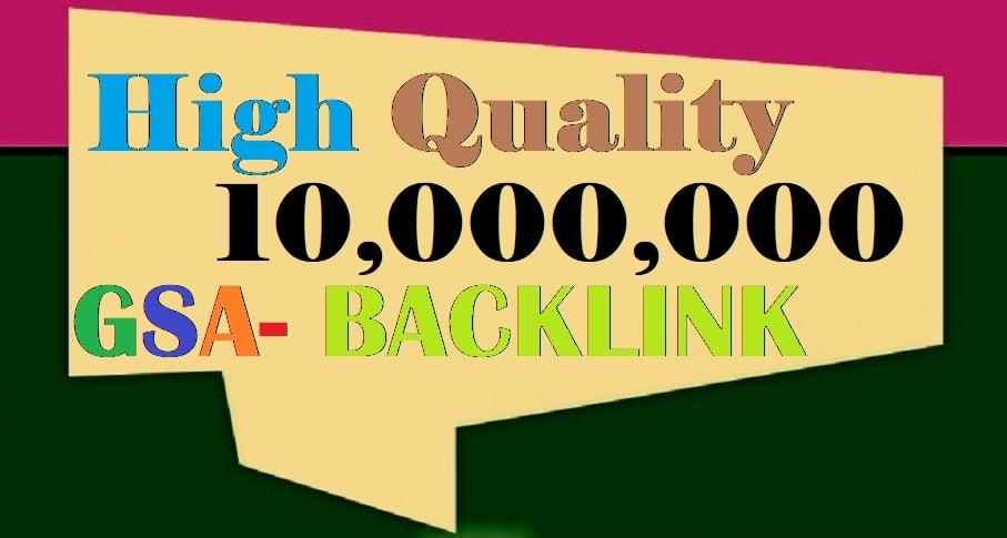Build 10,000,000 Verified GSA Strong Backlinks, Increase Your Websites, Videos, and Products
