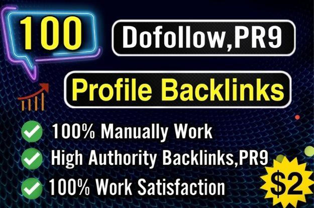 I Will Build Manually 100 High DA 80+,PA 80+ Full Dofollow,PR9 Profile Backlinks