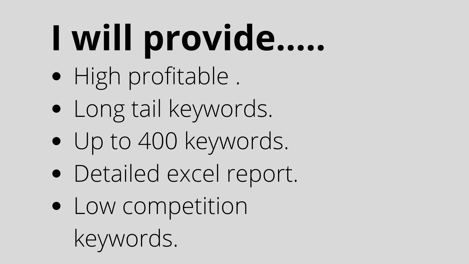 Do excellent keyword research for your blog that will rank