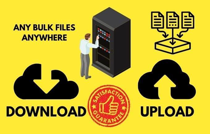 download and upload your files in bulk and anywhere