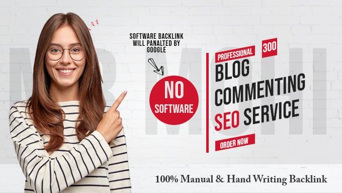 300 High Quality Do-Follow Manual Blog Comments Backlinks