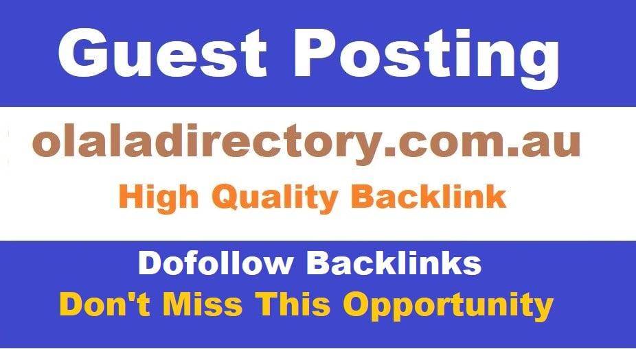 I will publish high quality guest post on olaladirectory.com.au