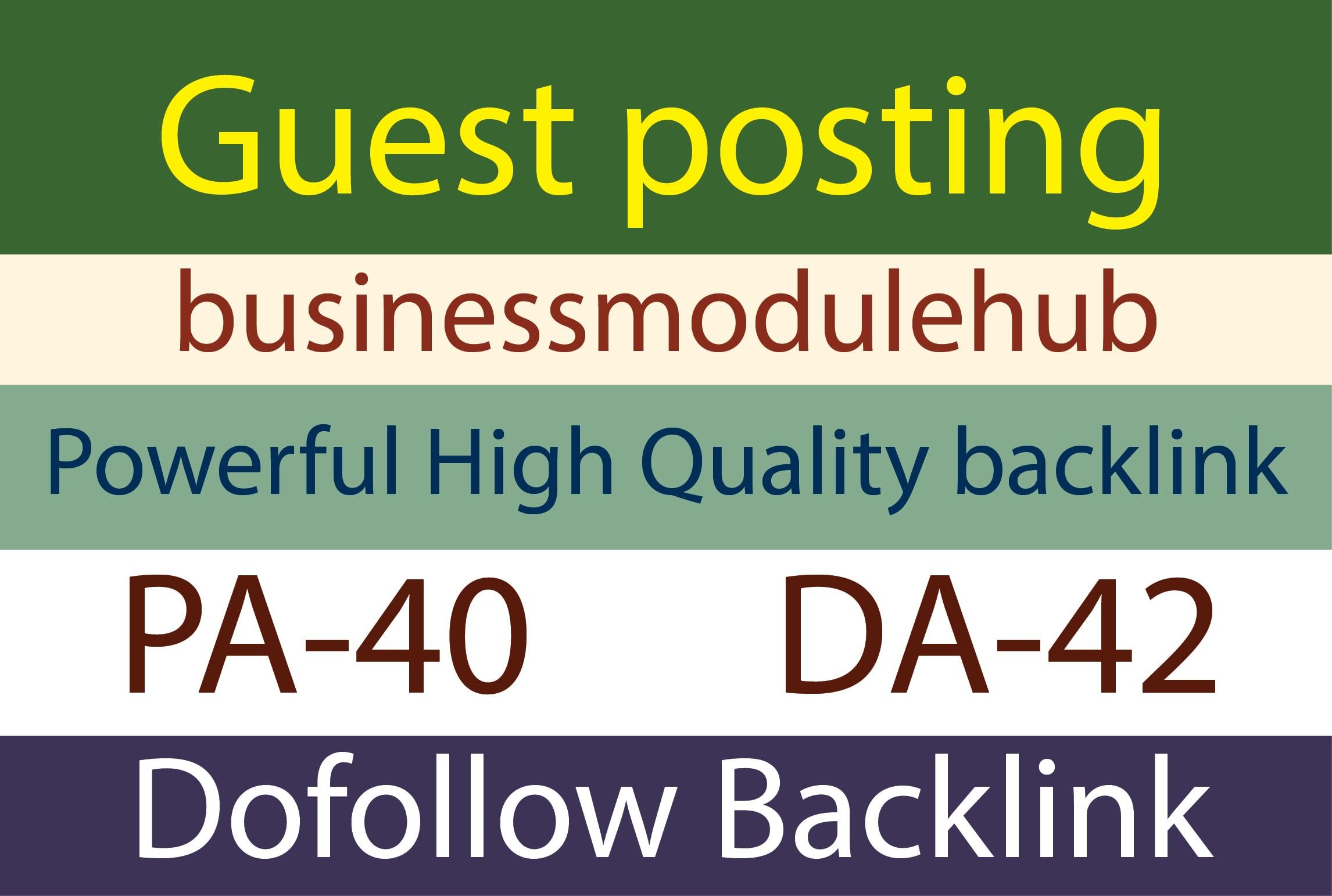 I will do write and publish guest post on businessmodulehub.com with do-follow links