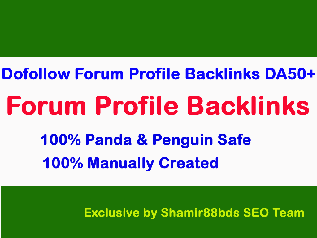 Dofollow 160 Forum Profile Links to Rank Higher DA50-100