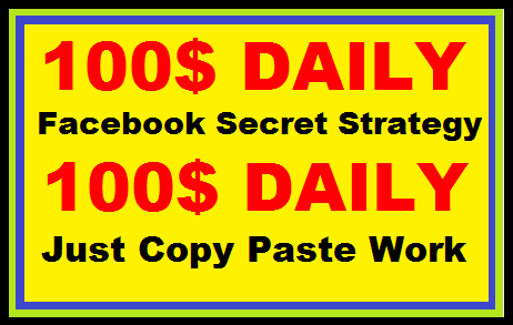 Earn 100 Dollar Every Day From Facebook Secret Strategy