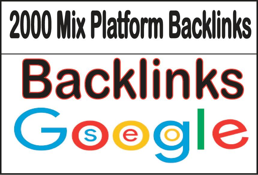 Get 2000 Mix Platform Backlinks of HQ & Most Effective Links