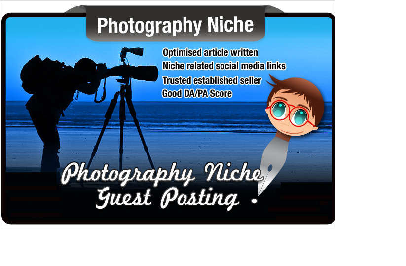 blog Post and Write a PHOTOGRAPHY Niche Seo Optimised Article on a Photo Site 