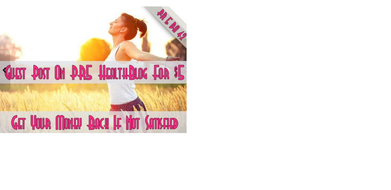  give You A Guest Post On PR5 Health Blog With Content Link