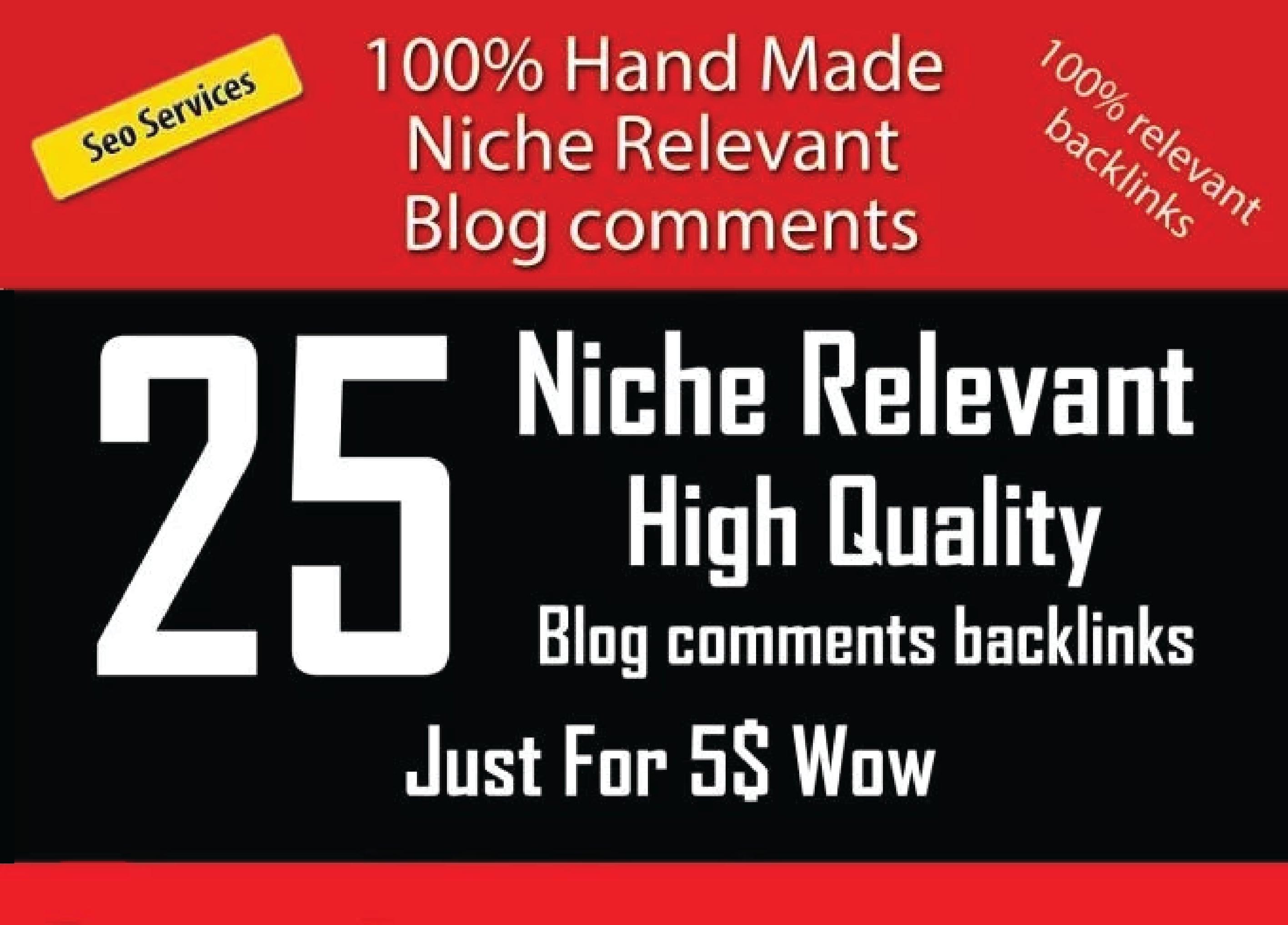 Do HQ 25 Niche Relevant Blog Comments