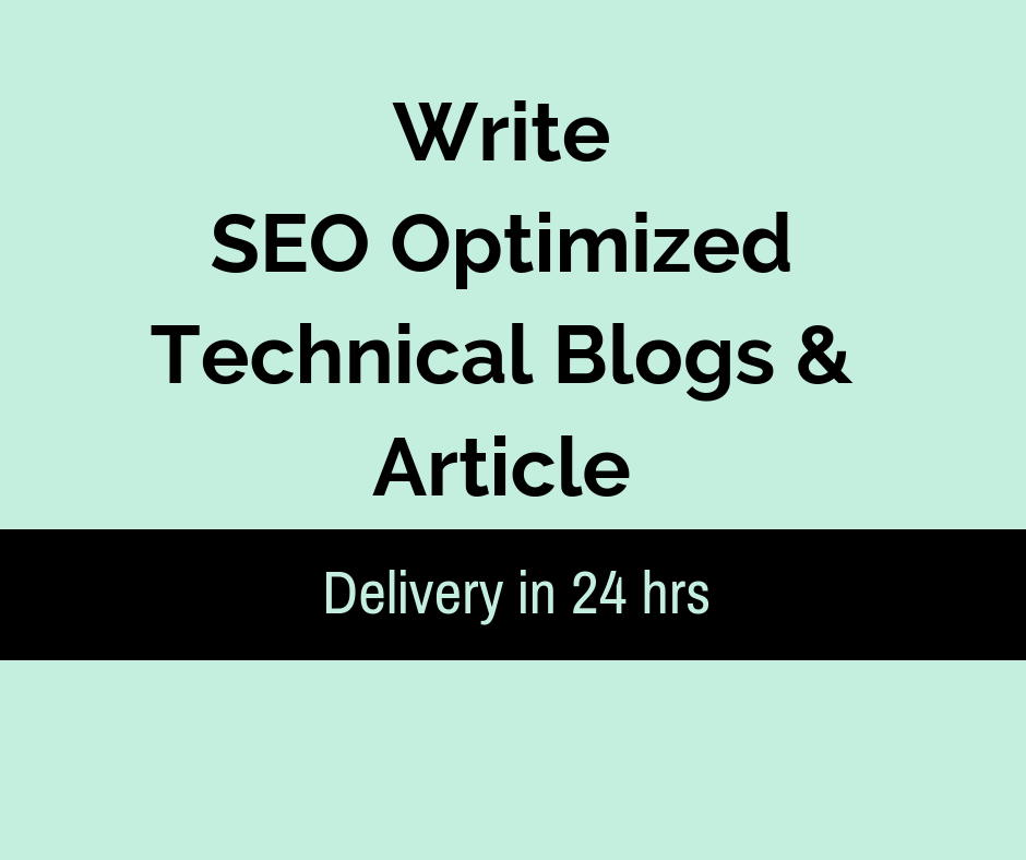 Write SEO Optimized Technical Blogs and Article Writing in 24 hrs