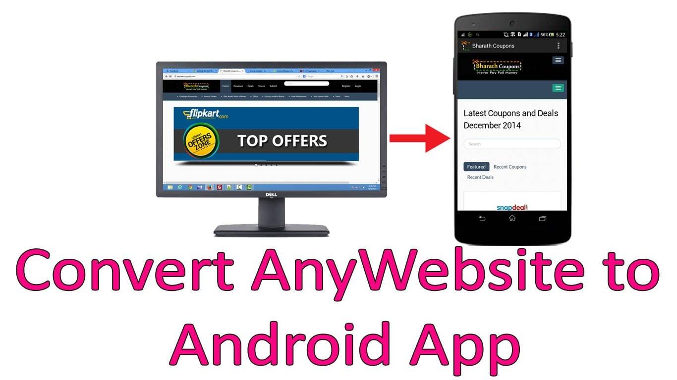 ANDROID APP,  Convert Your Website Into a COOL ANDROID APP,PUBLISH it on GOOGLE PLAY and more